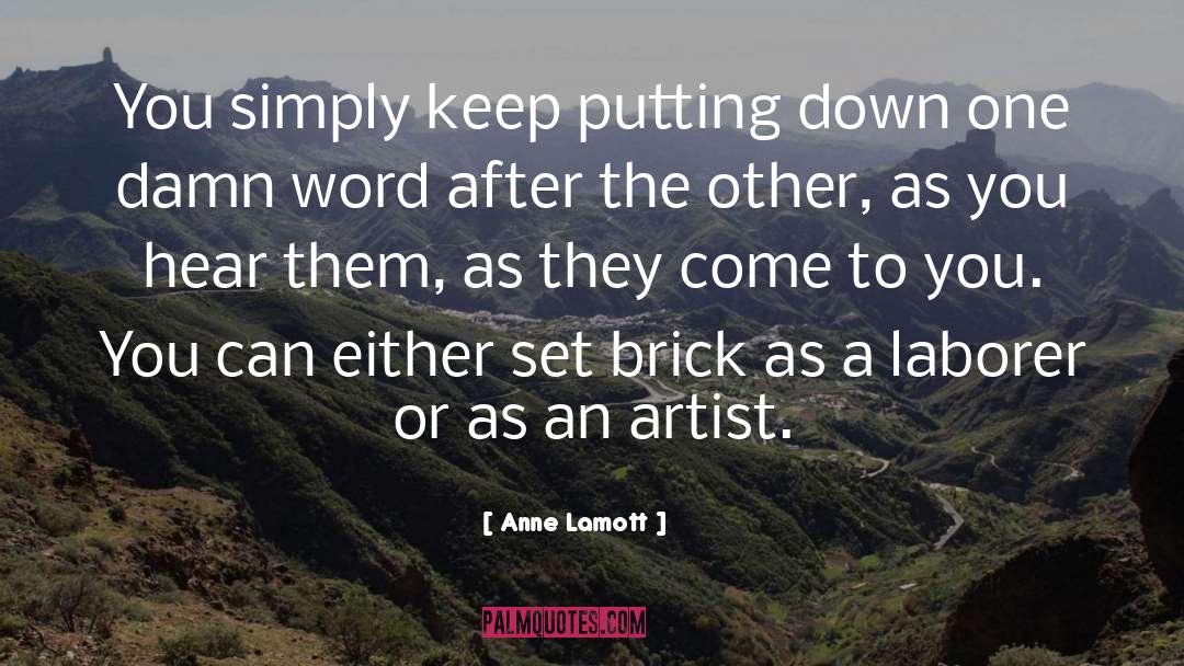 Putting Down quotes by Anne Lamott