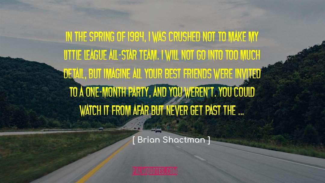 Putting In Your Best quotes by Brian Shactman