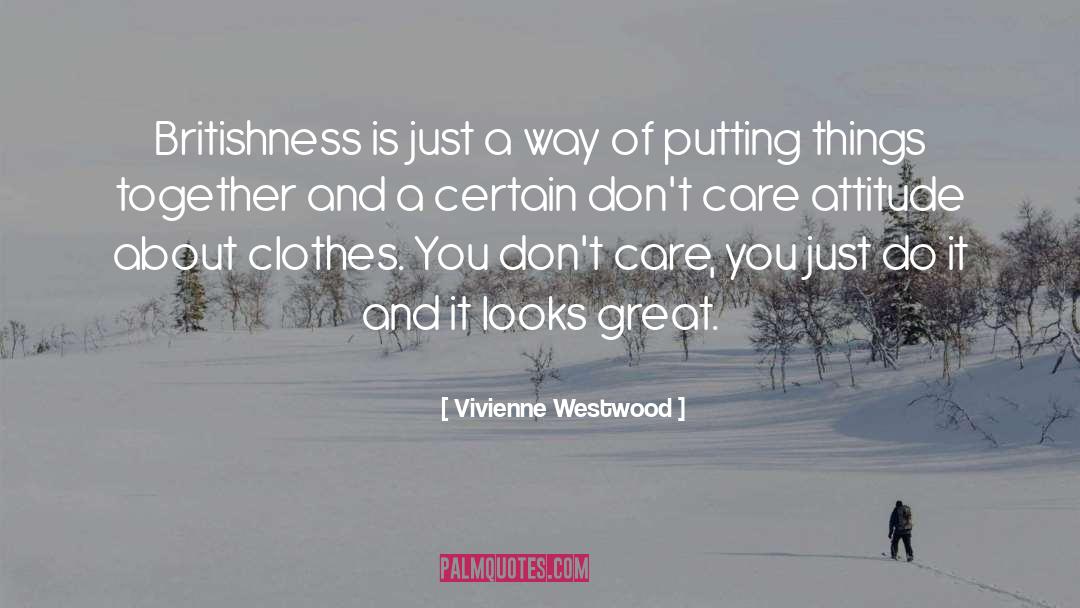 Putting Off quotes by Vivienne Westwood