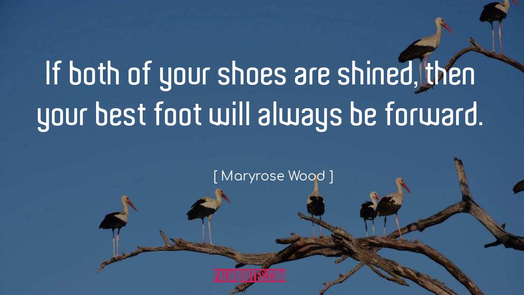 Putting Your Best Foot Forward quotes by Maryrose Wood