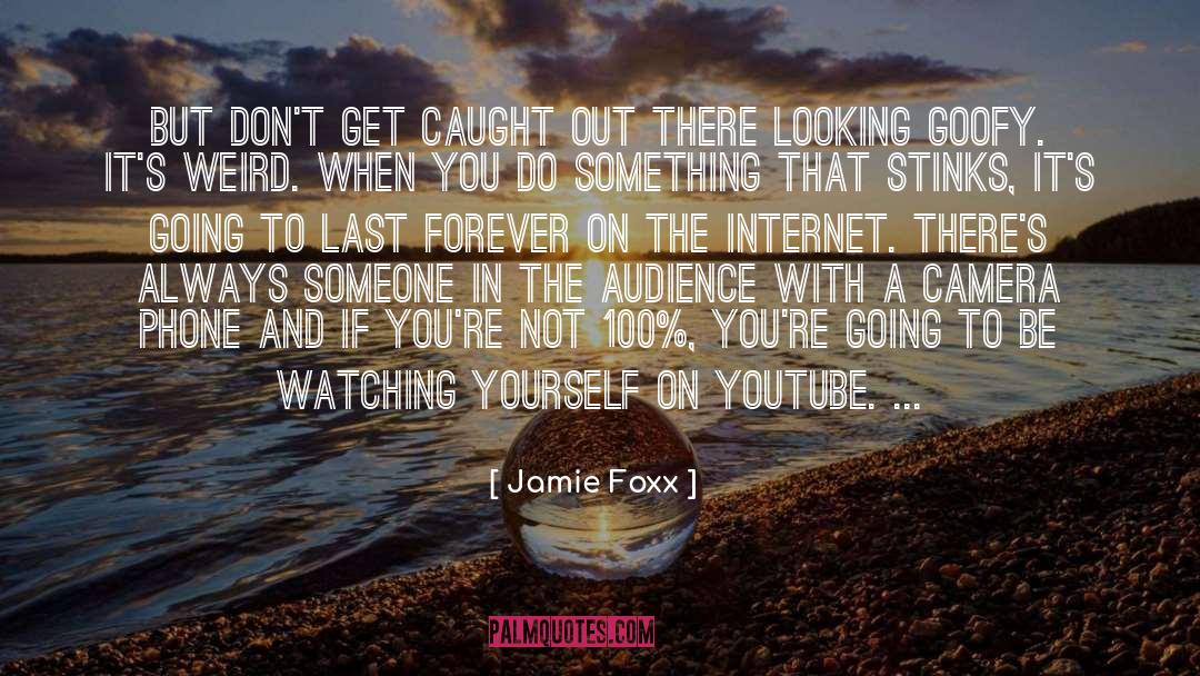 Putting Yourself Out There quotes by Jamie Foxx