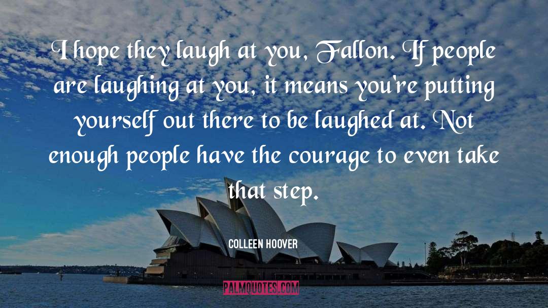 Putting Yourself Out There quotes by Colleen Hoover