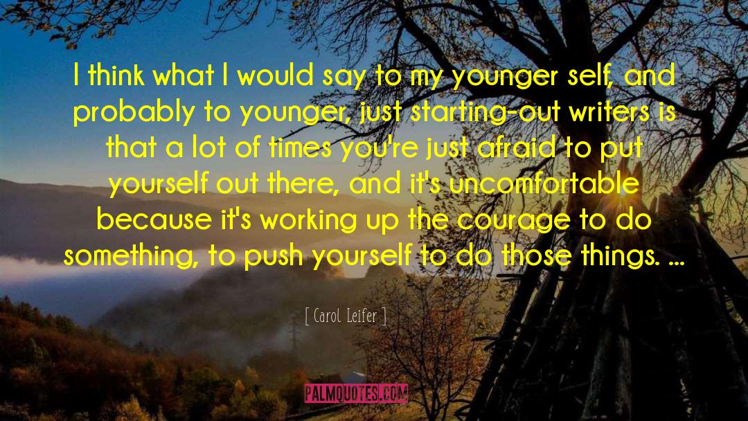 Putting Yourself Out There quotes by Carol Leifer