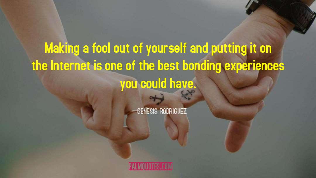 Putting Yourself Out There quotes by Genesis Rodriguez