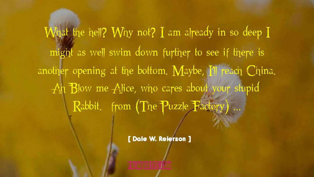 Puzzle quotes by Dale W. Reierson