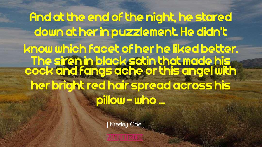 Puzzlement quotes by Kresley Cole
