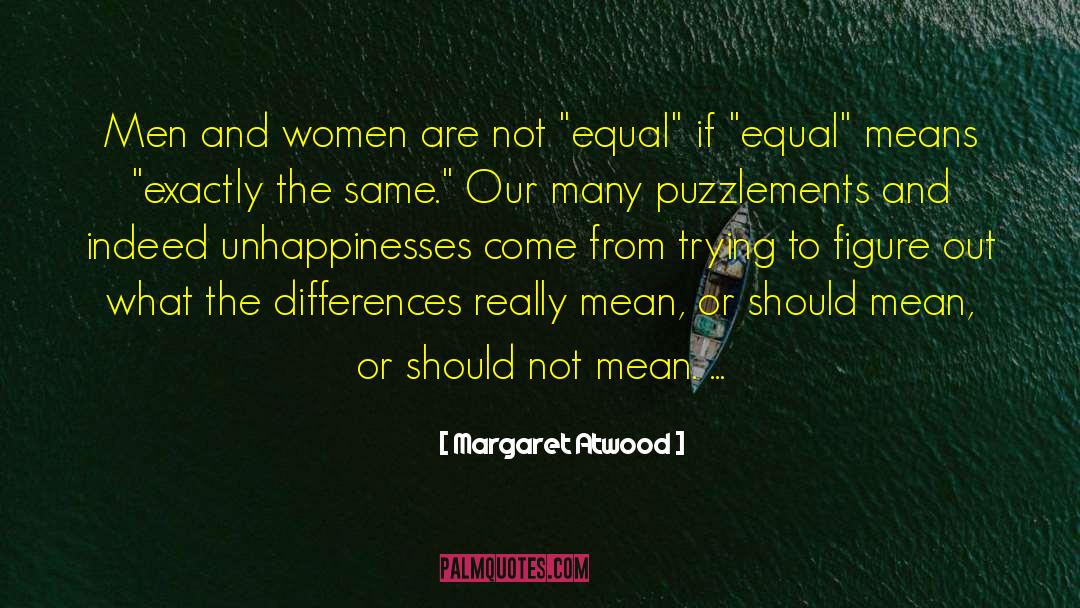 Puzzlements quotes by Margaret Atwood