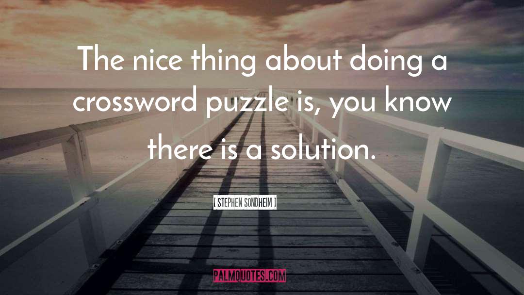 Puzzler Crossword quotes by Stephen Sondheim