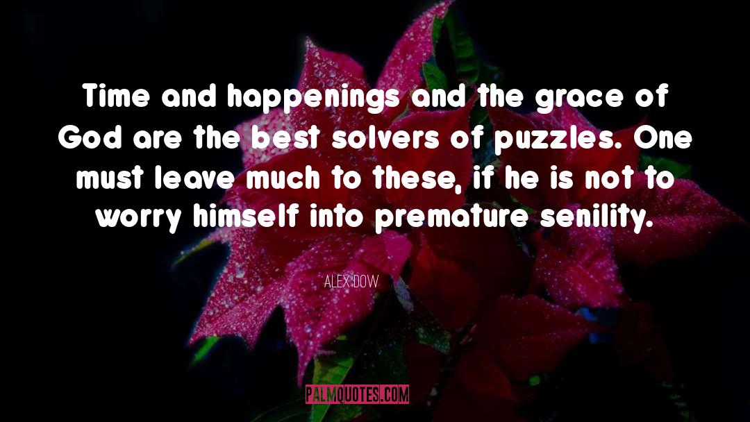 Puzzles quotes by Alex Dow