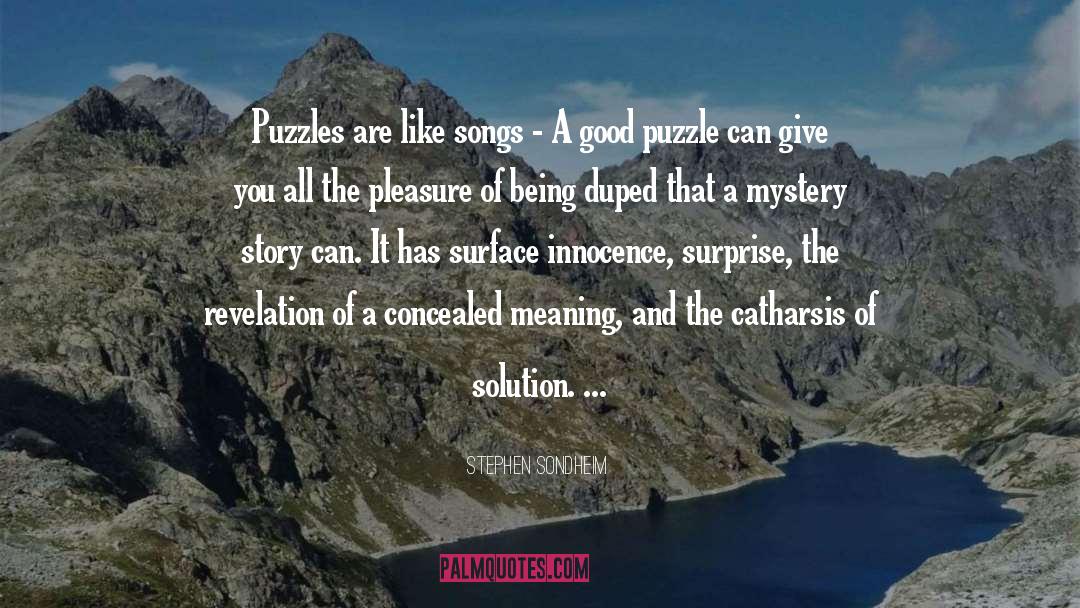 Puzzles quotes by Stephen Sondheim