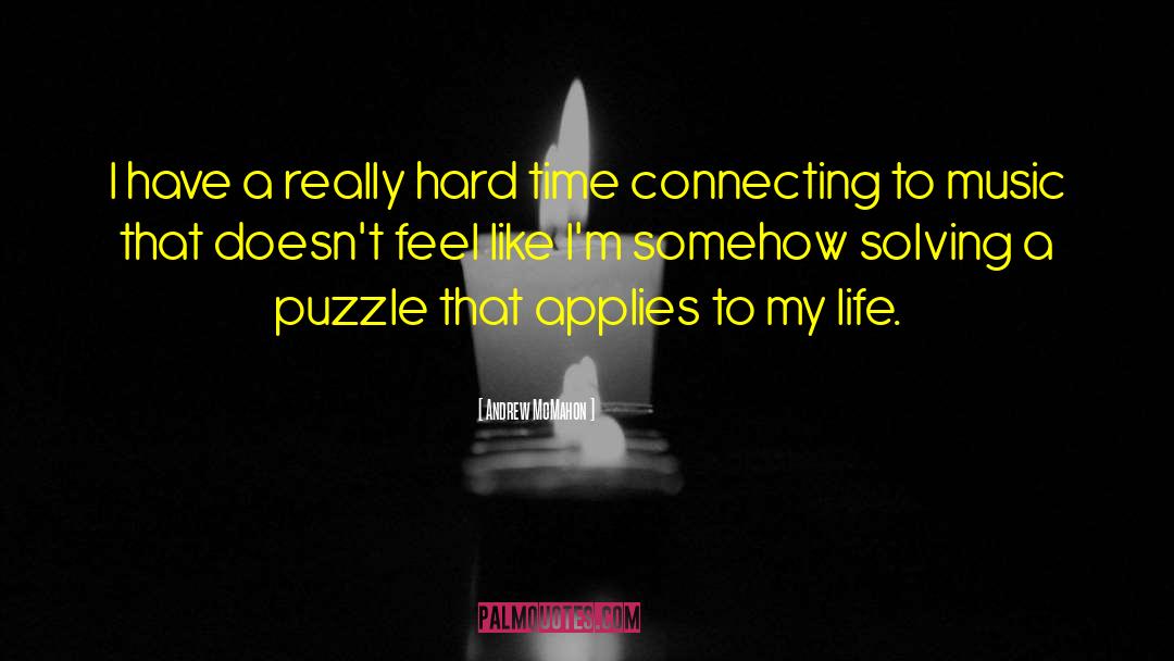 Puzzles quotes by Andrew McMahon