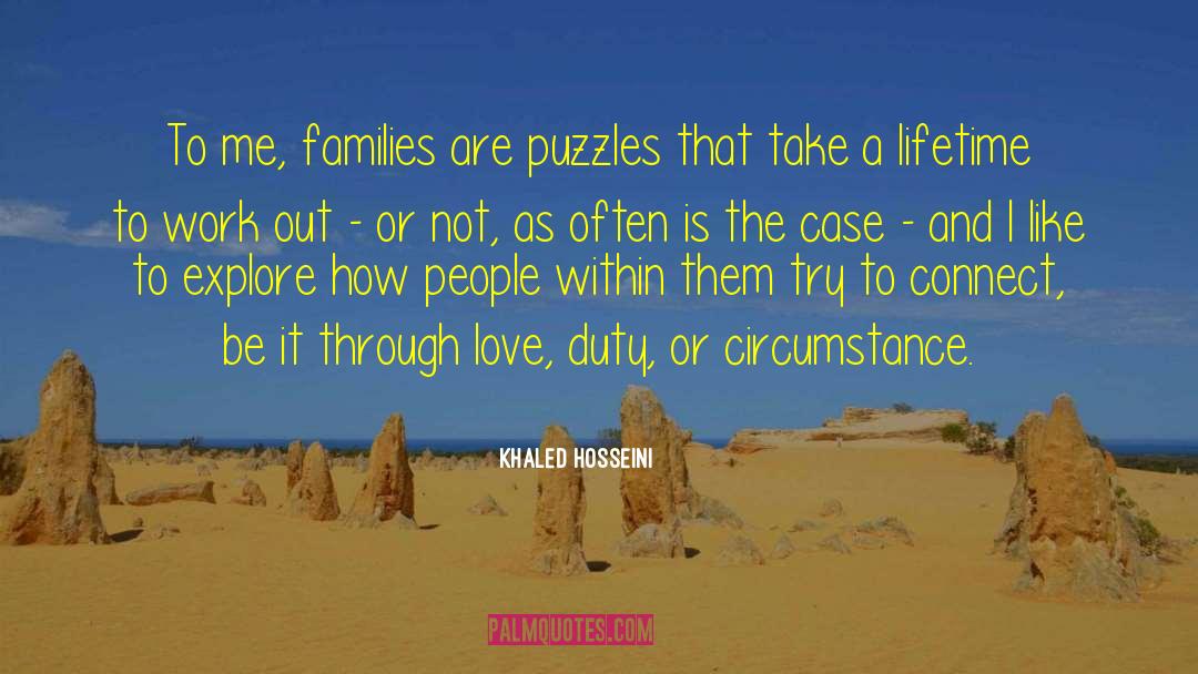 Puzzles quotes by Khaled Hosseini