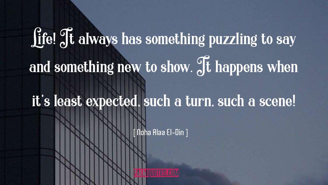 Puzzling quotes by Noha Alaa El-Din