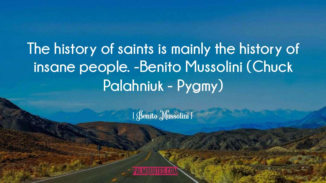 Pygmy quotes by Benito Mussolini