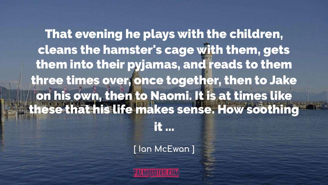 Pyjamas quotes by Ian McEwan