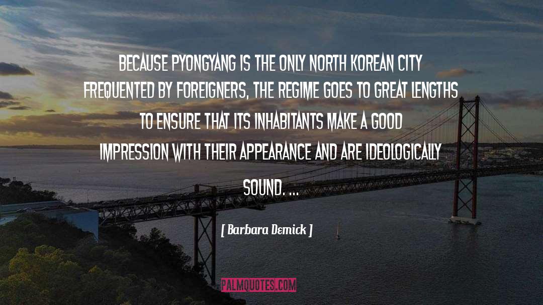 Pyongyang quotes by Barbara Demick