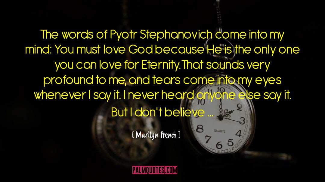 Pyotr Petrovitch quotes by Marilyn French