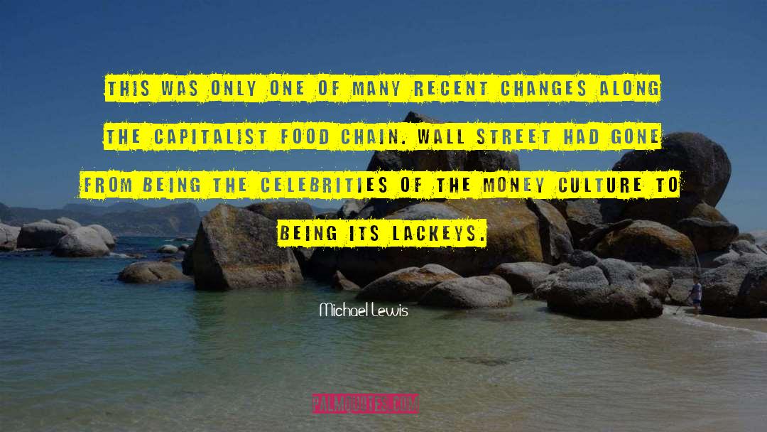 Pyramid Of Food Chain quotes by Michael Lewis