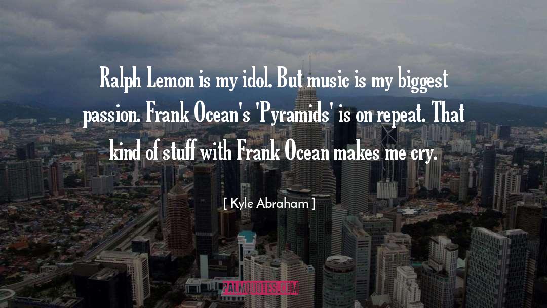 Pyramids quotes by Kyle Abraham