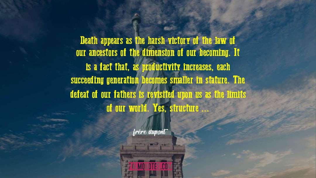 Pyrrhic Victory quotes by Frére Dupont