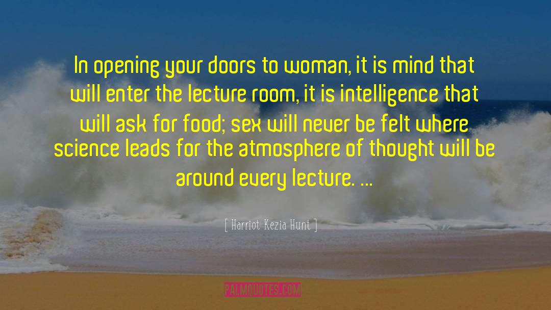 Qazwini Lecture quotes by Harriot Kezia Hunt