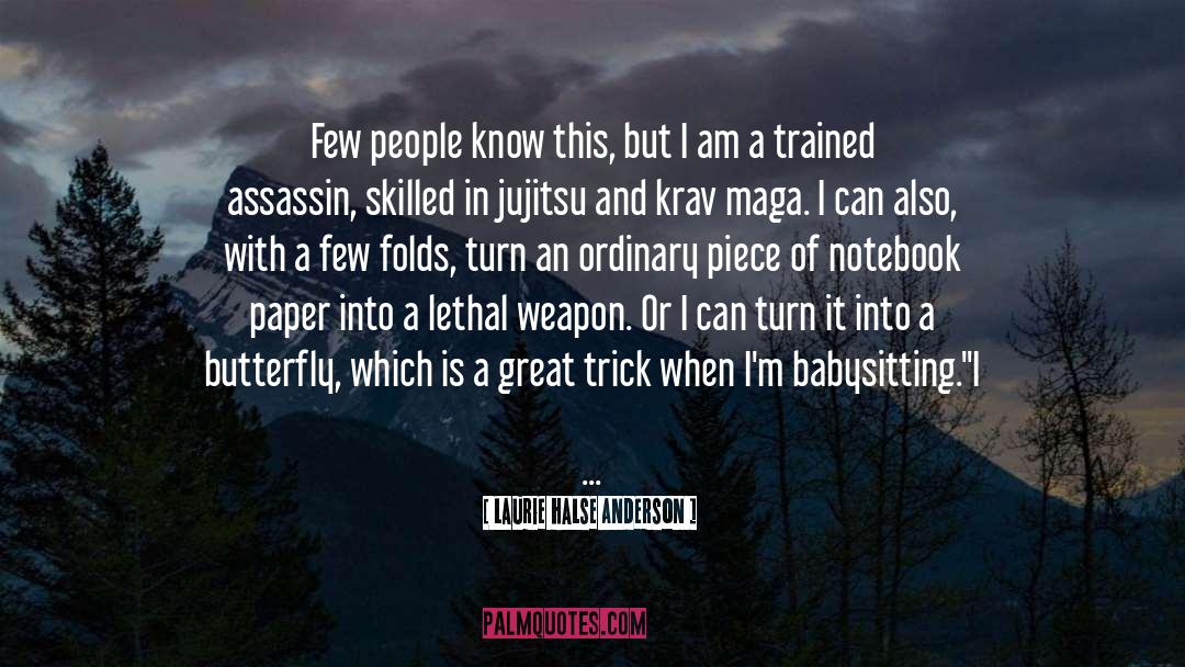Qiang Weapon quotes by Laurie Halse Anderson