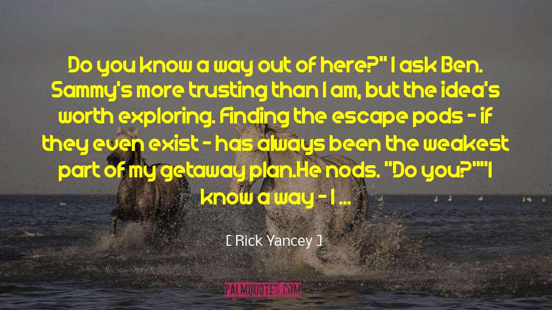 Qoutes Ideas quotes by Rick Yancey