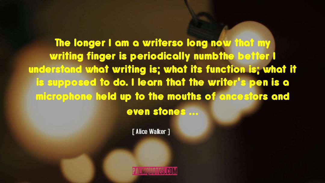 Qoutes On Writing quotes by Alice Walker