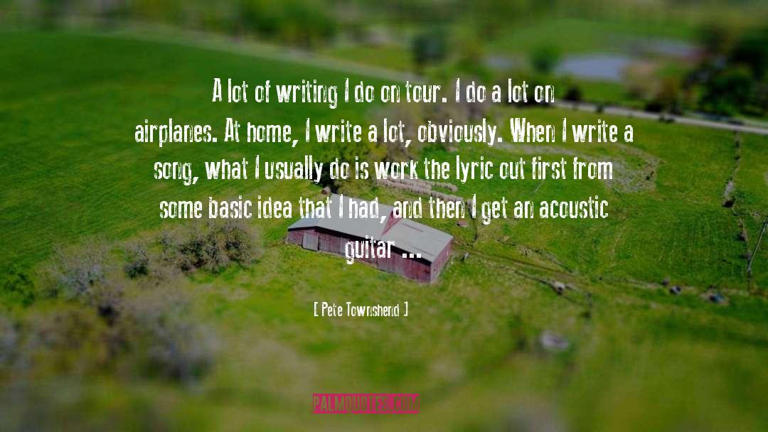 Qoutes On Writing quotes by Pete Townshend