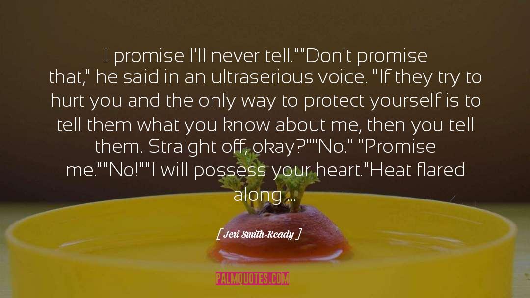 Qtd In Promise Me quotes by Jeri Smith-Ready