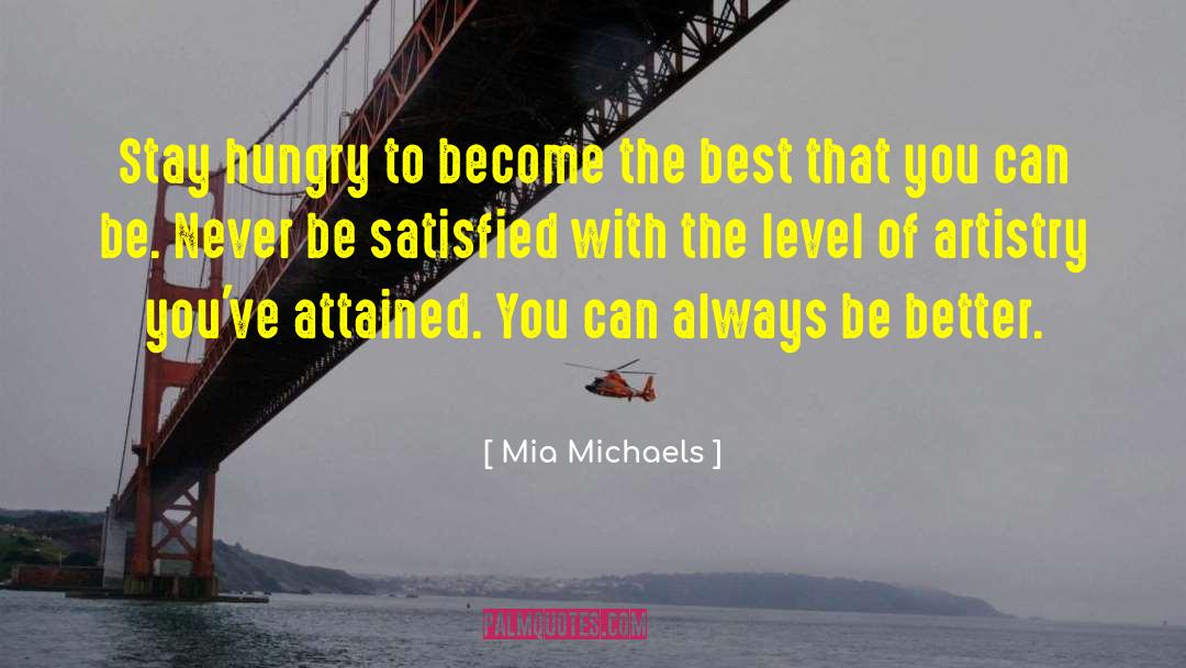 Qtd Mia Spinelli quotes by Mia Michaels