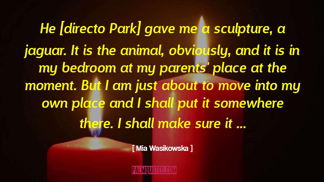 Qtd Mia Spinelli quotes by Mia Wasikowska