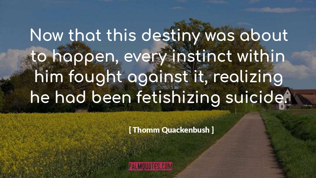 Quackenbush quotes by Thomm Quackenbush