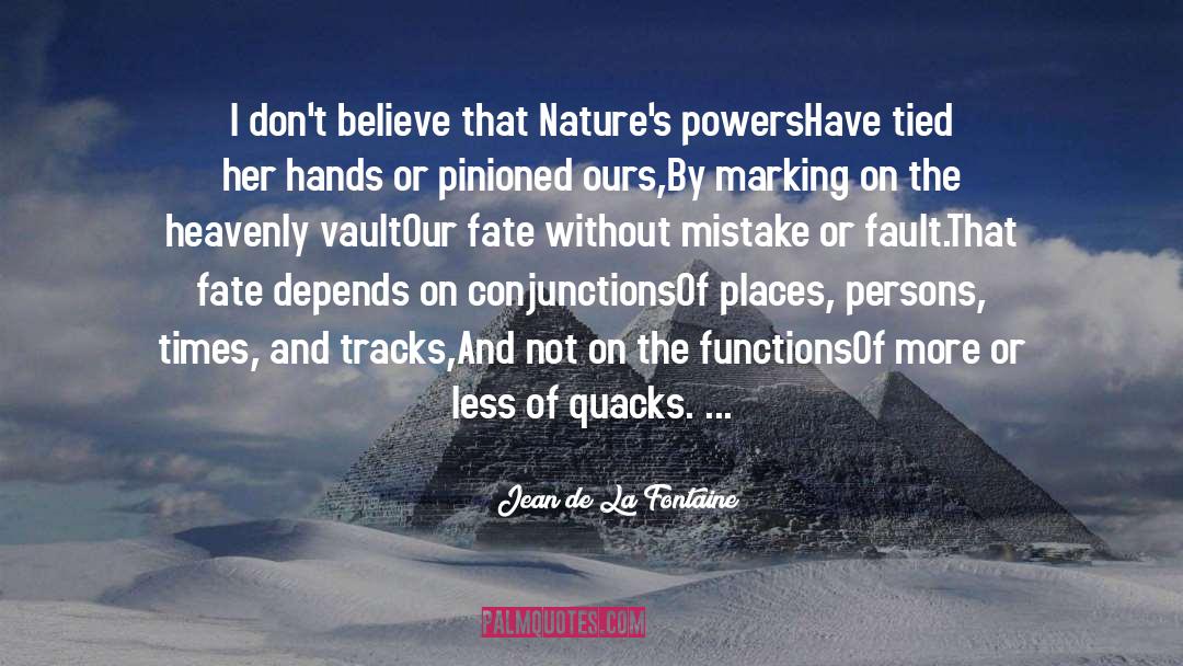 Quacks quotes by Jean De La Fontaine