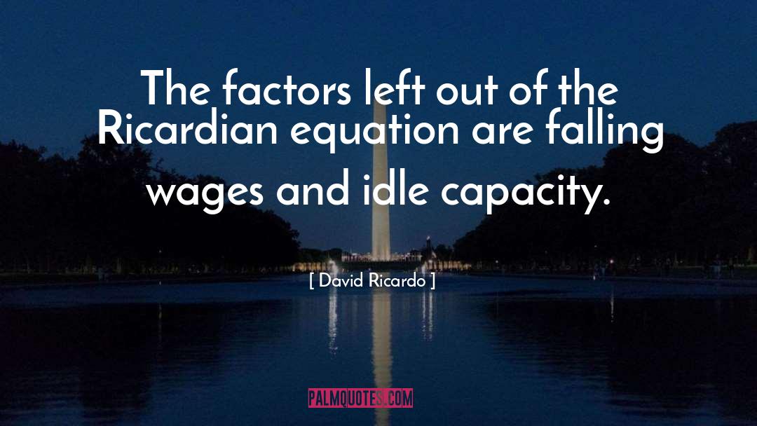 Quadratic Equation quotes by David Ricardo