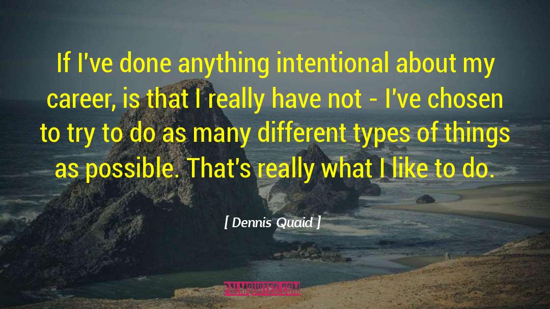 Quaid quotes by Dennis Quaid