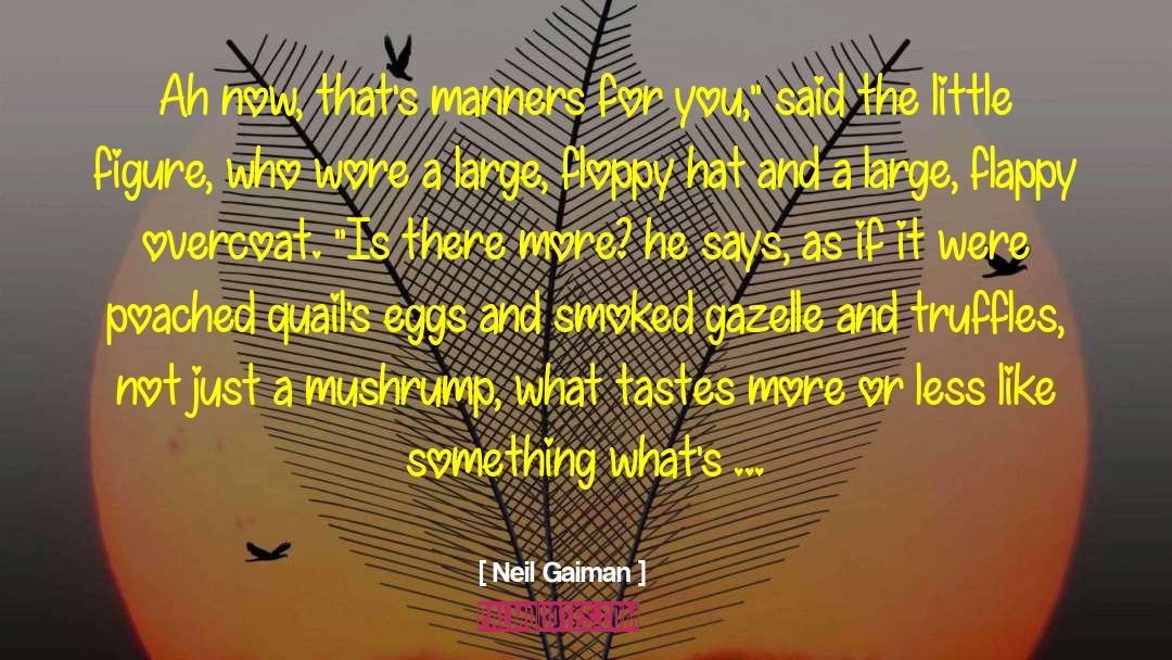 Quails quotes by Neil Gaiman