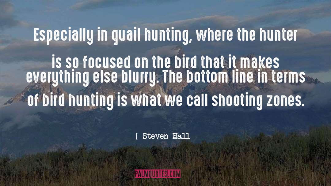 Quails quotes by Steven Hall