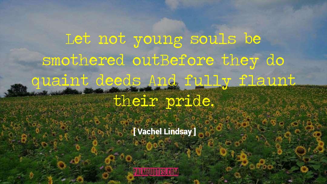 Quaint quotes by Vachel Lindsay