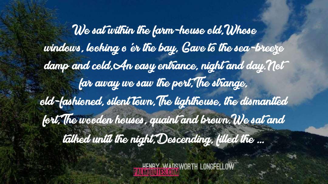 Quaint quotes by Henry Wadsworth Longfellow