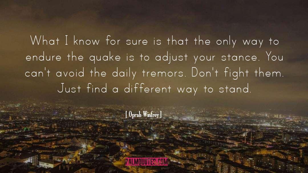 Quake quotes by Oprah Winfrey