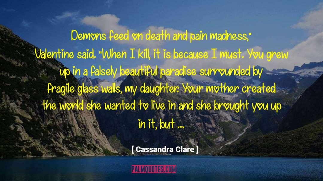 Quaked Glass quotes by Cassandra Clare