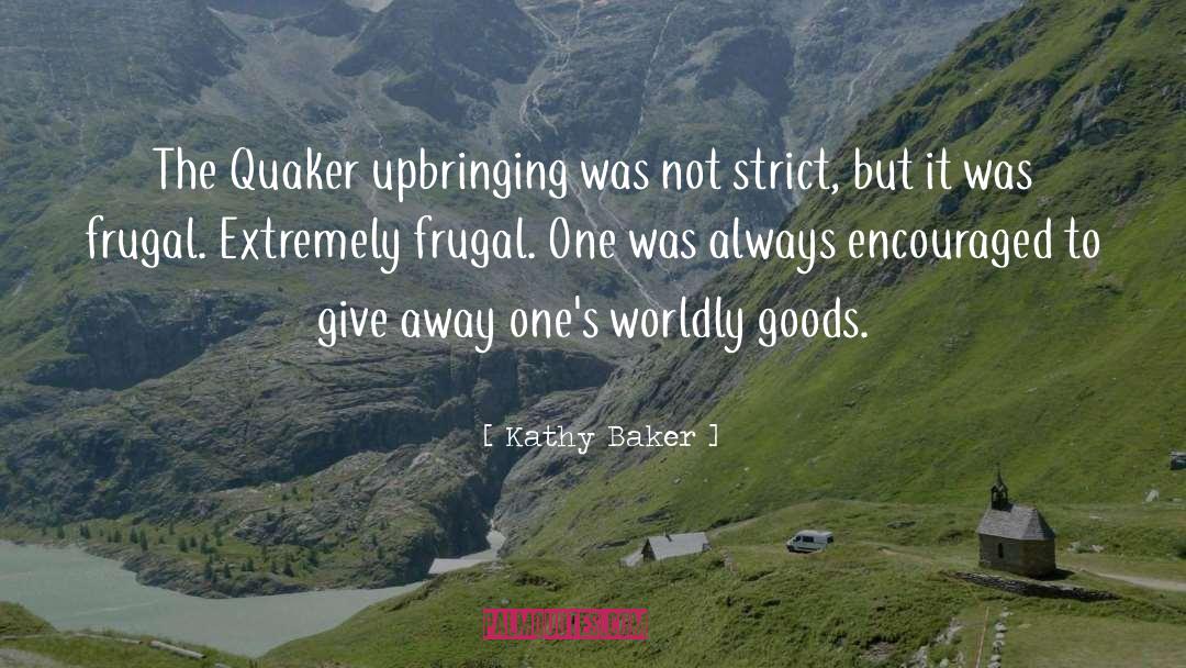 Quaker quotes by Kathy Baker