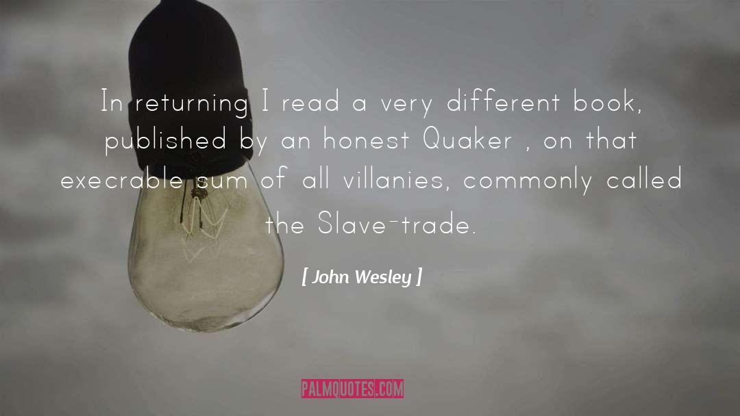 Quaker quotes by John Wesley
