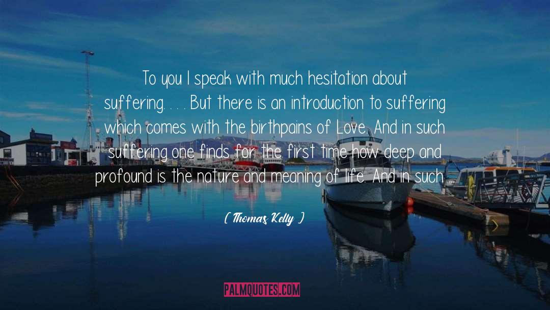 Quaker Thoughts On Suffering quotes by Thomas Kelly