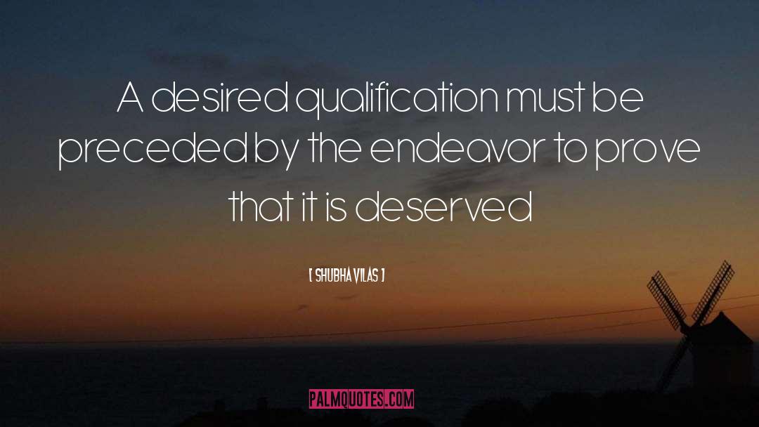 Qualification quotes by Shubha Vilas