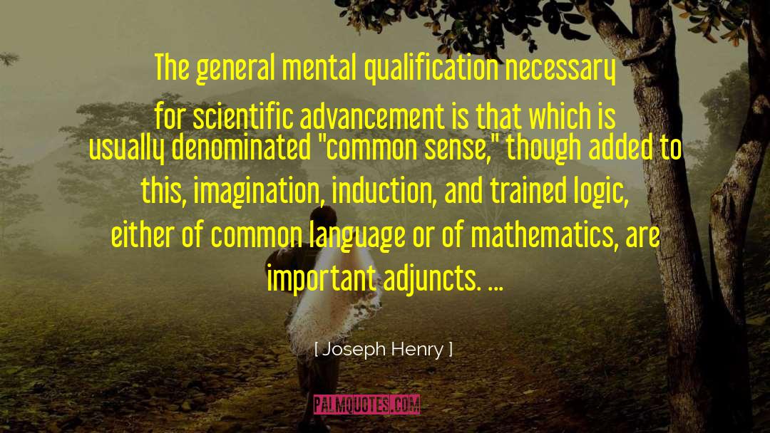 Qualification quotes by Joseph Henry