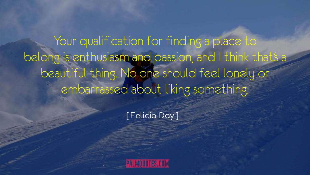 Qualification quotes by Felicia Day