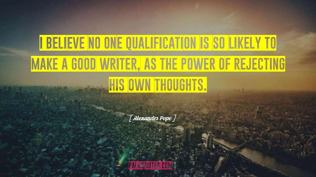 Qualification quotes by Alexander Pope