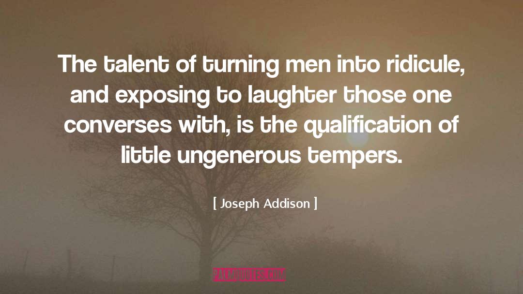 Qualifications quotes by Joseph Addison